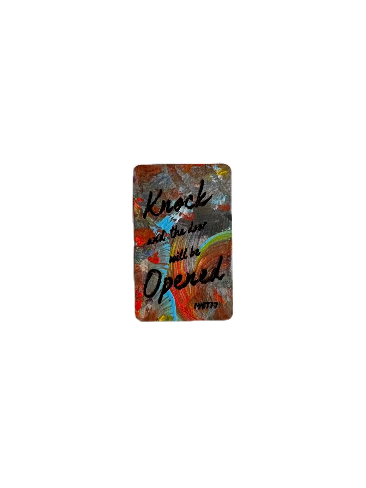 “Knock and the door will be opened” Hand painted magnet [Made to Order]